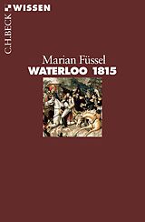E-Book (pdf) Waterloo 1815 von Marian Füssel