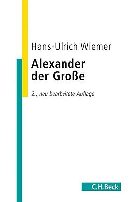 Kartonierter Einband Alexander der Große von Hans-Ulrich Wiemer