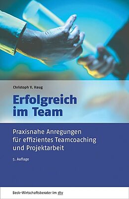 E-Book (epub) Erfolgreich im Team von Christoph V. Haug