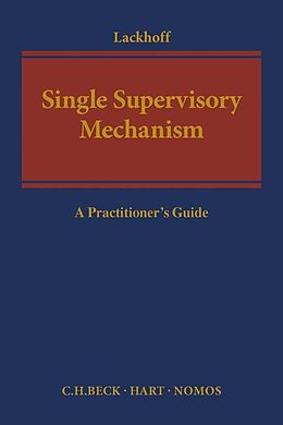 Livre Relié Single Supervisory Mechanism de Klaus Lackhoff