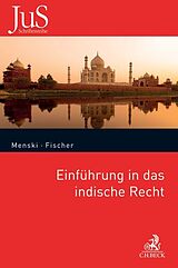 Kartonierter Einband Einführung in das indische Recht von Werner F. Menski, Alexander Fischer