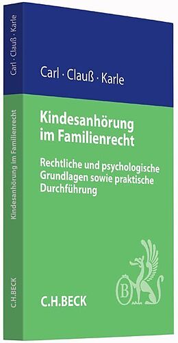 Kartonierter Einband Kindesanhörung im Familienrecht von Eberhard Carl, Marianne Clauß, Michael Karle