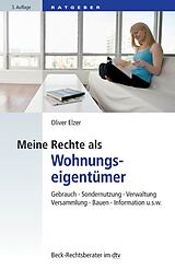 E-Book (epub) Meine Rechte als Wohnungseigentümer von Oliver Elzer