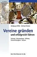 E-Book (epub) Vereine gründen und erfolgreich führen von Wolfgang Pfeffer, Michael Röcken, Sieghart Ott
