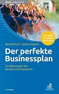 E-Book (epub) Der perfekte Businessplan von Bernd Fischl, Stefan Wagner