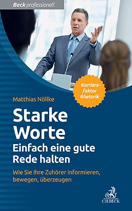 E-Book (epub) Starke Worte - Einfach eine gute Rede halten von Matthias Nöllke