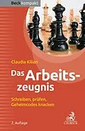 E-Book (epub) Das Arbeitszeugnis von Claudia Kilian