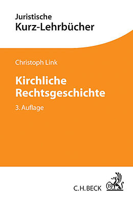 Kartonierter Einband Kirchliche Rechtsgeschichte von Christoph Link