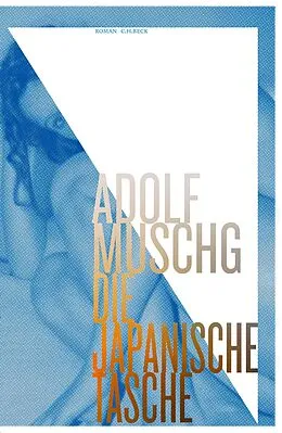 E-Book (epub) Die Japanische Tasche von Adolf Muschg