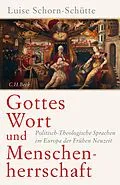 E-Book (epub) Gottes Wort und Menschenherrschaft von Luise Schorn-Schütte