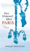 E-Book (epub) Der Himmel über Paris von Bregje Hofstede