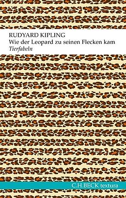 Kartonierter Einband Wie der Leopard zu seinen Flecken kam von Rudyard Kipling