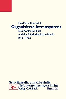 Kartonierter Einband Organisierte Intransparenz von Eva-Maria Roelevink