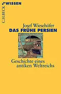 E-Book (epub) Das frühe Persien von Josef Wiesehöfer