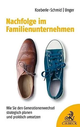 E-Book (epub) Nachfolge im Familienunternehmen von Maxi Unger, Alexander Koeberle-Schmid