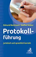 E-Book (epub) Protokollführung von Edmund Beckmann, Steffen Walter