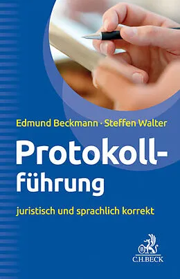 E-Book (epub) Protokollführung von Edmund Beckmann, Steffen Walter