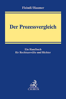Kartonierter Einband Der Prozessvergleich von Hubert Fleindl, Christine Haumer