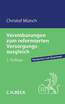Kartonierter Einband Vereinbarungen zum reformierten Versorgungsausgleich von Christof Münch