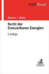 Kartonierter Einband Recht der Erneuerbaren Energien von Martin J. Ohms