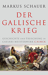 Fester Einband Der Gallische Krieg von Markus Schauer
