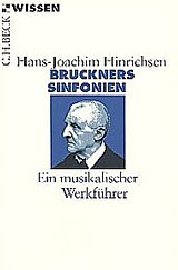 Kartonierter Einband Bruckners Sinfonien von Hans-Joachim Hinrichsen