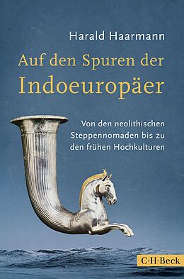 E-Book (epub) Auf den Spuren der Indoeuropäer von Harald Haarmann