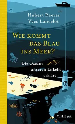 E-Book (pdf) Wie kommt das Blau ins Meer? von Hubert Reeves, Yves Lancelot