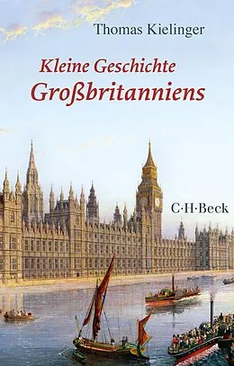 E-Book (epub) Kleine Geschichte Großbritanniens von Thomas Kielinger