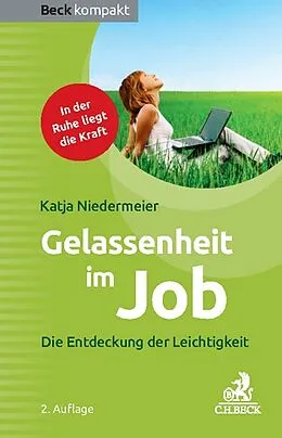 E-Book (epub) Gelassenheit im Job von Katja Niedermeier
