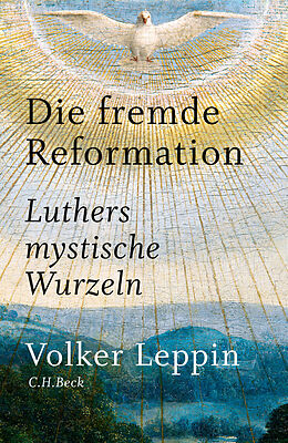 Fester Einband Die fremde Reformation von Volker Leppin