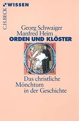 E-Book (epub) Orden und Klöster von Georg Schwaiger, Manfred Heim