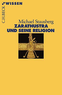 E-Book (pdf) Zarathustra und seine Religion von Michael Stausberg