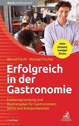 E-Book (pdf) Erfolgreich in der Gastronomie von Bernd Fischl, Michael Fischer