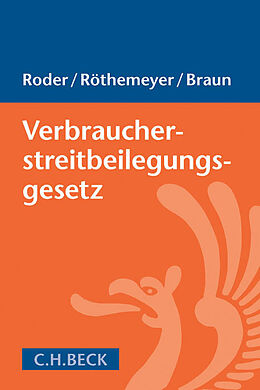 Kartonierter Einband Verbraucherstreitbeilegungsgesetz von Matthias Roder, Peter Röthemeyer, Felix Braun