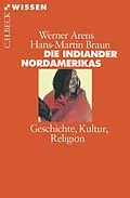 E-Book (pdf) Die Indianer Nordamerikas von Werner Arens, Hans-Martin Braun
