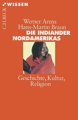 E-Book (pdf) Die Indianer Nordamerikas von Werner Arens, Hans-Martin Braun