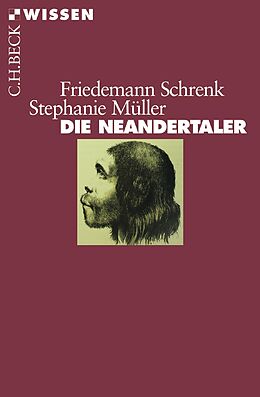 E-Book (pdf) Die Neandertaler von Friedemann Schrenk, Stephanie Müller