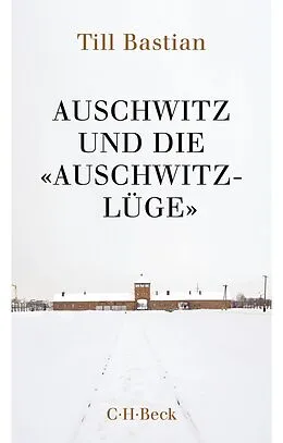 E-Book (epub) Auschwitz und die 'Auschwitz-Lüge' von Till Bastian