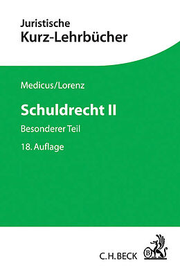Kartonierter Einband Schuldrecht II von Dieter Medicus, Stephan Lorenz