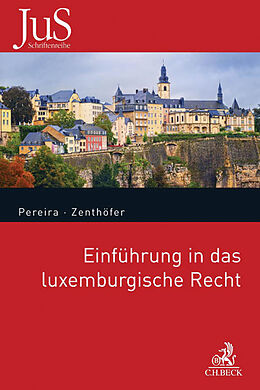 Kartonierter Einband Einführung in das luxemburgische Recht von João Nuno Pereira, Jochen Zenthöfer