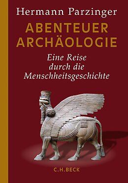 Fester Einband Abenteuer Archäologie von Hermann Parzinger