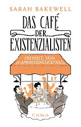 E-Book (epub) Das Café der Existenzialisten von Sarah Bakewell