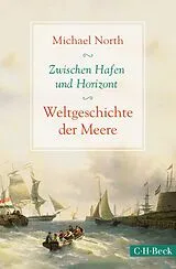 E-Book (epub) Zwischen Hafen und Horizont von Michael North