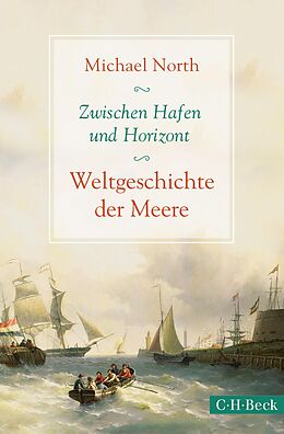 E-Book (pdf) Zwischen Hafen und Horizont von Michael North