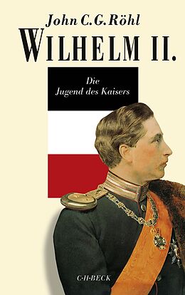 Fester Einband Wilhelm II. von John C.G. Röhl