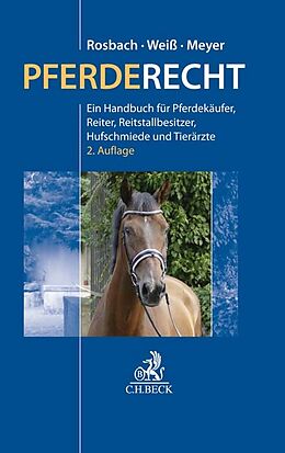 Fester Einband Pferderecht von Christian Weiß, Katrin Meyer, Christoph Hillebrand