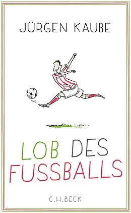E-Book (epub) Lob des Fußballs von Jürgen Kaube