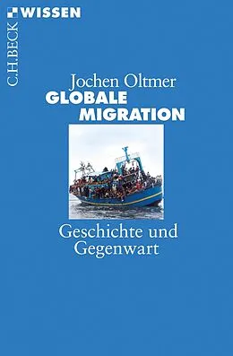 E-Book (epub) Globale Migration von Jochen Oltmer