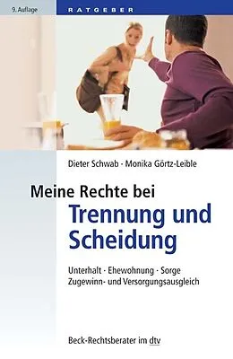 E-Book (epub) Meine Rechte bei Trennung und Scheidung von Dieter Schwab, Monika Görtz-Leible